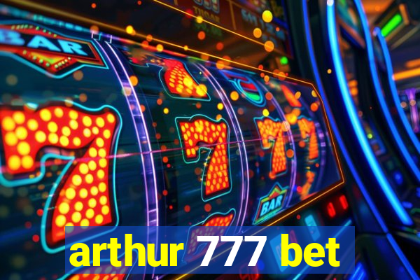 arthur 777 bet